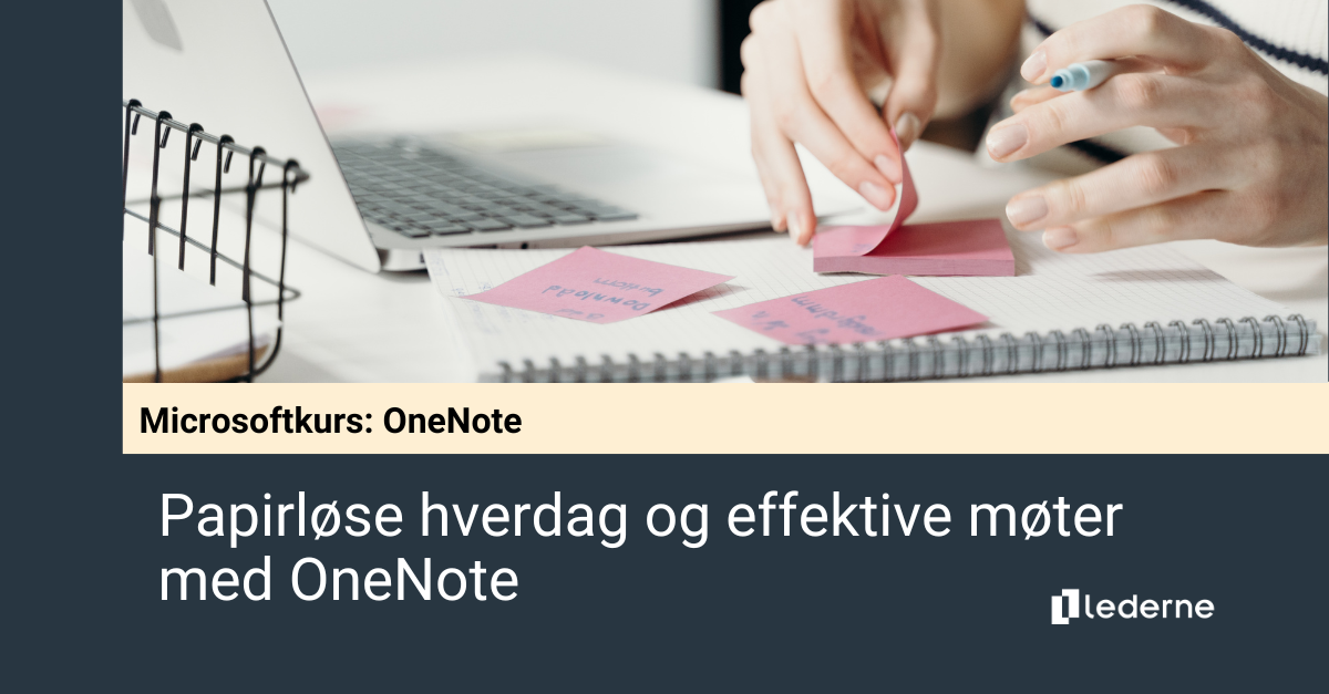 Papirløs hverdag og effektive møter med OneNote
